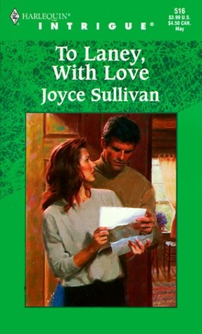 To Laney With Love (Harlequin Intrigue Series)