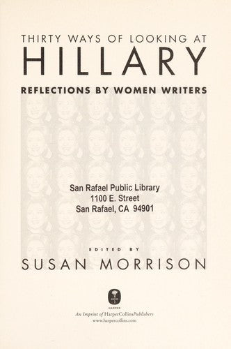 Thirty Ways Of Looking At Hillary: Reflections By Women Writers