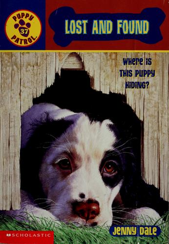 Lost And Found (Puppy Patrol #37)