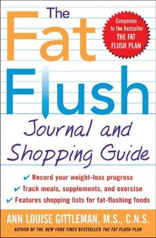 The Fat Flush Journal And Shopping Guide (Gittleman)