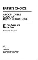 Eaters Choice : Third Edition, Completely Revised & Expanded: a food lover's guide to lower cholesterol