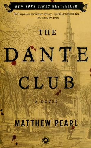 The Dante Club: A Novel: a novel