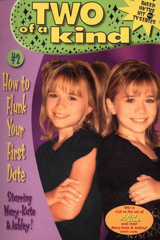 How To Flunk Your First Date (Two Of A Kind, No. 2)