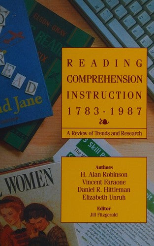 Reading Comprehension Instruction 1783-1987: A Review of Trends and Research