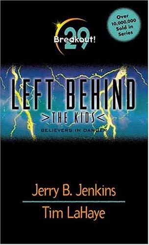Breakout! (Left Behind: The Kids 29)