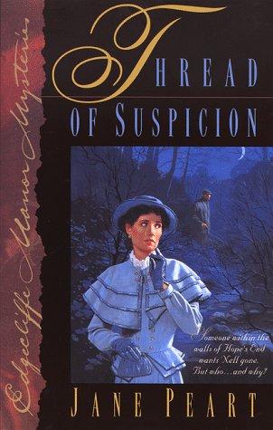 Thread Of Suspicion (Edgecliffe Manor Mysteries #4)