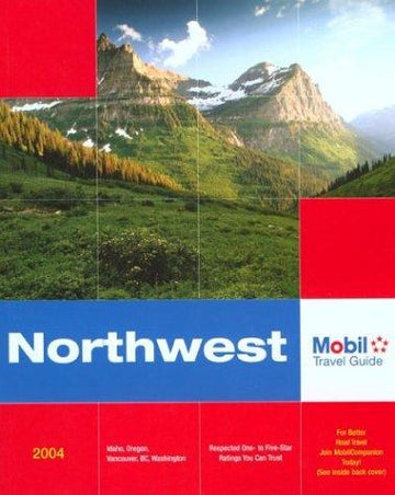 Mobil Travel Guide: Northwest, 2004