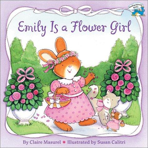 Emily Is A Flower Girl (Reading Railroad Books)