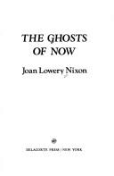 The Ghosts Of Now (Especially For Girls)