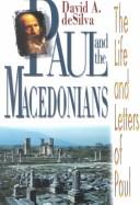 Paul And The Macedonians: The Life and Letters of Paul