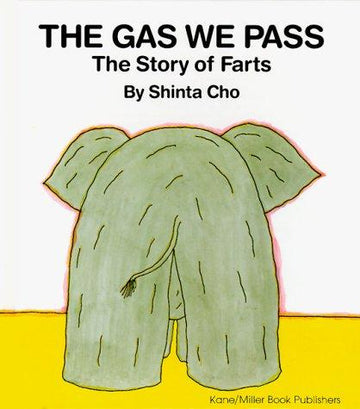 The Gas We Pass: The Story Of Farts