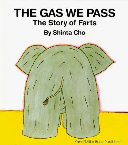 The Gas We Pass: The Story Of Farts