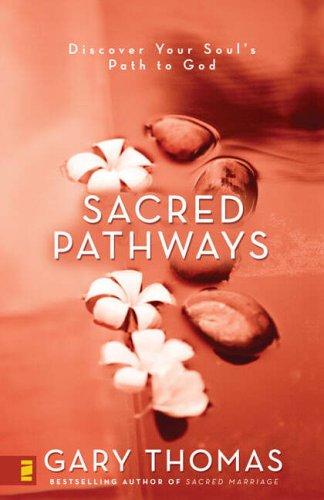 Sacred Pathways: Discover Your Soul's Path to God