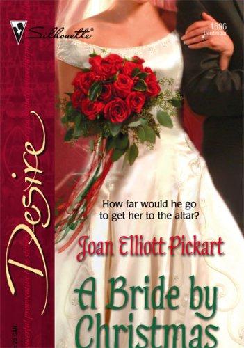 A Bride By Christmas (Silhouette Desire)