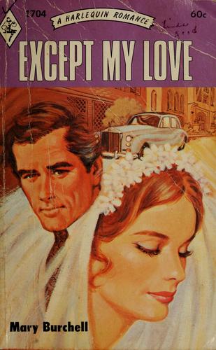 Except My Love