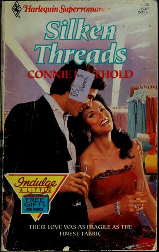 Silken Threads (Harlequin Superromance No. 374)