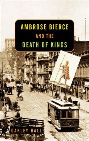 Ambrose Bierce And The Death Of Kings