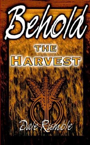 Behold The Harvest