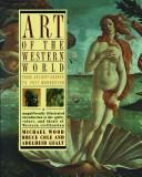 Art Of The Western World: From Ancient Greece To Post-Modernism: from ancient Greece to post-modernism