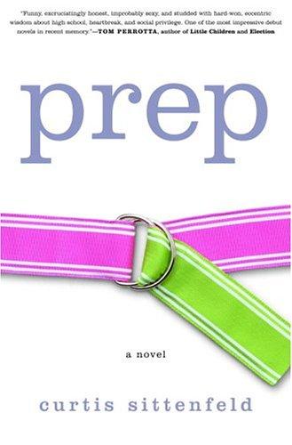 Prep: A Novel (without dust jacket): a novel