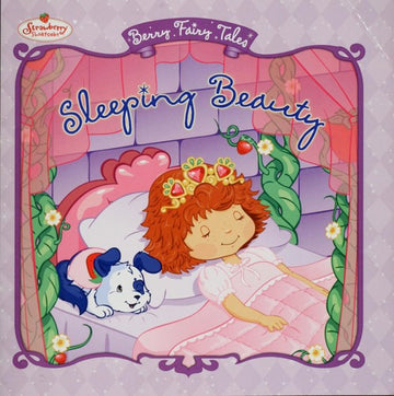 Sleeping Beauty (Strawberry Shortcake Berry Fairy Tales)