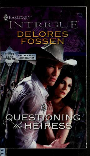 Questioning The Heiress (Harlequin Intrigue Series)