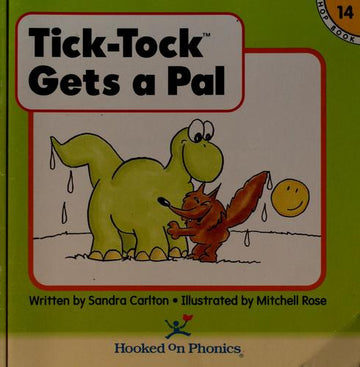 Tick-Tock Gets A Pal (Hooked On Phonics, Book 14)