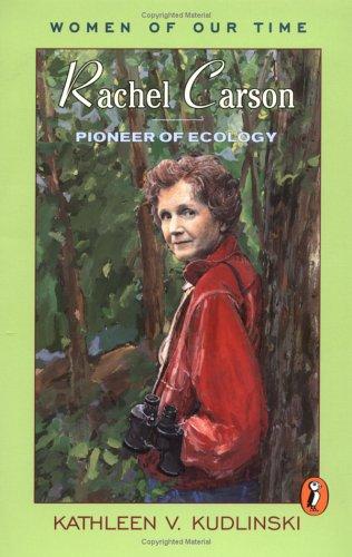Rachel Carson: Pioneer Of Ecology (Women Of Our Time): pioneer of ecology