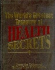 The Worlds's Greatest Treasury Of Health Secrets
