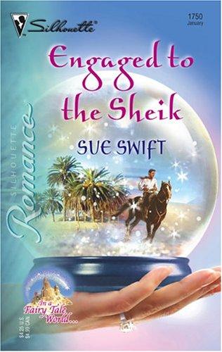 Engaged To The Sheik (Silhouette Romance)