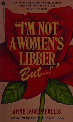 I'm Not A Women's Libber, But...