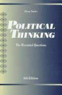 Political Thinking: The Perennial Questions (6th Edition): the perennial questions