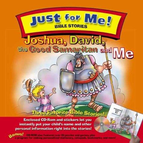 Joshua, David, The Good Samaritan And Me (Just For Me! Vol. 2)