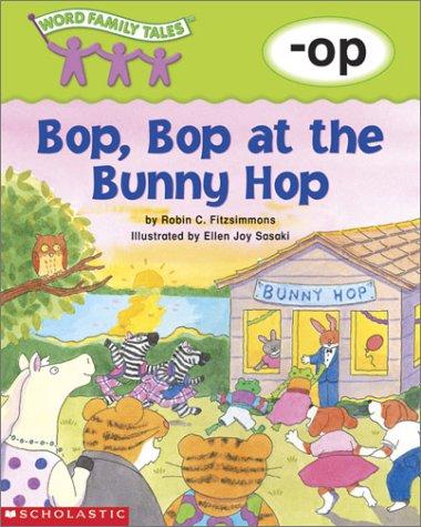 Word Family Tales -Op: Bop, Bop At The Bunny Hop