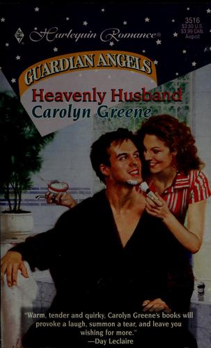 Heavenly Husband (Guardian Angels) (Romance , No 3516)