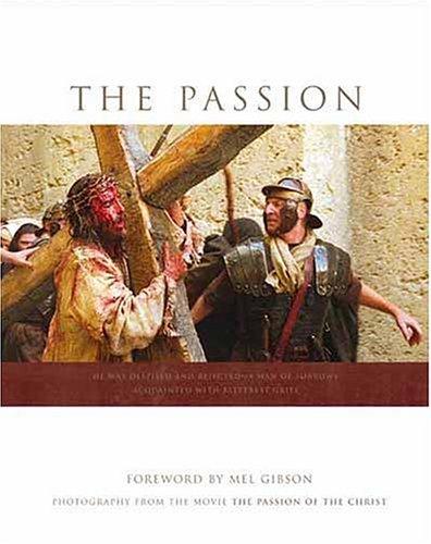 The Passion: Photography from the Movie 'The Passion of the Christ'