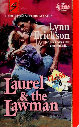 Laurel And The Lawman : Class Of '78 (Harlequin Superromance No. 614)