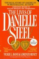 The Lives Of Danielle Steel: The Unauthorized Biograpy Of America's #1 Best-Selling Author