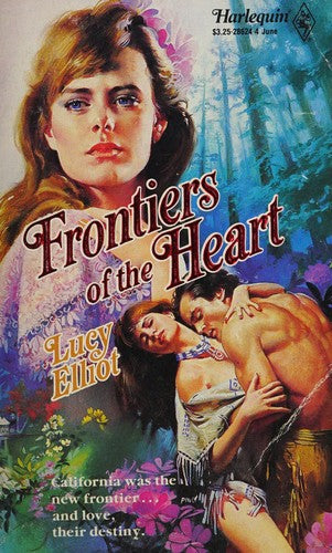 Frontiers Of The Heart (Harlequin Historical, No 24)