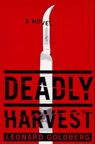 Deadly Harvest: a medical thriller