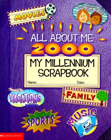 All About Me 2000: My Millennium Scrapbook