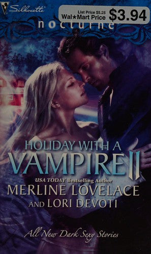 Holiday With A Vampire Ii: A Christmas Kiss\the Vampire Who Stole Christmas (Nocturne): all new dark sexy stories