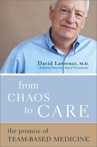 From Chaos To Care: The Promise Of Team-Based Medicine