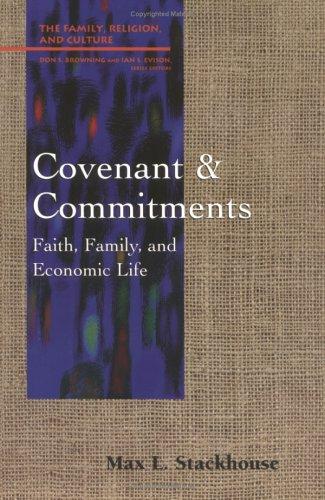 Covenant And Commitments: faith, family, and economic life