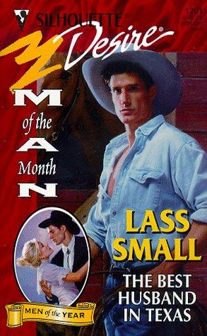 Best Husband In Texas (Man Of The Month/Mom Anniversary) (Silhouette Desire, 1201)
