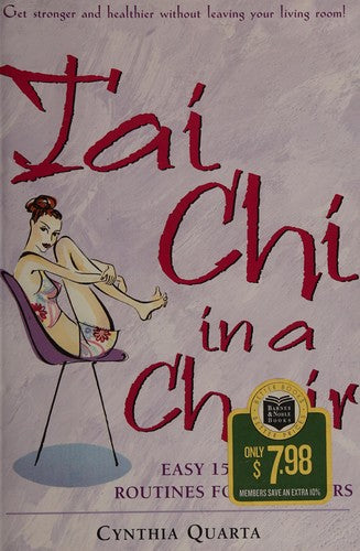 Tai Chi In A Chair: easy 15-minute routines for beginners