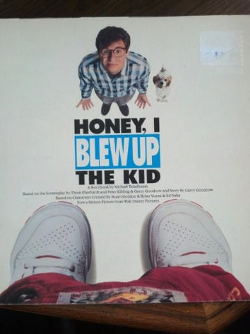 Honey, I Blew Up The Kid
