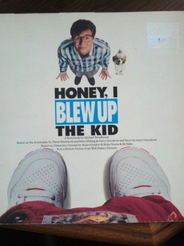 Honey, I Blew Up The Kid