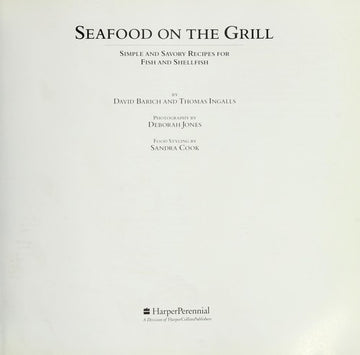 Seafood On The Grill: Simple And Savory Recipes For Fish And Shellfish