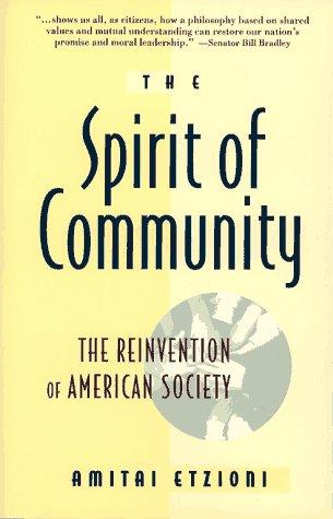 The Spirit Of Community: the reinvention of American society